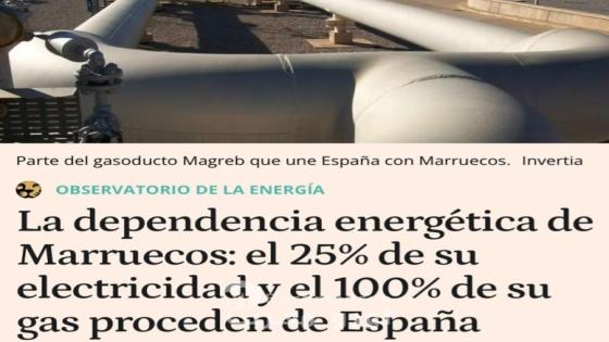 Desbaratamos la noticia del diario el Español de ayer, cuyo título es: “La dependencia energética de Marruecos: el 25% de su electricidad y el 100% de su gas proceden de España”