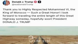 En su plataforma,”Trump Social” Donald Trump agradece a Su Majestad el Rey Mohammed VI pour el proyecto de la autopista Tiznit-Dakhla, que lleva su nombre.