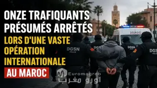 Isaac Hammouch: le Maroc frappe un grand coup contre le trafic international, onze suspects arrêtés